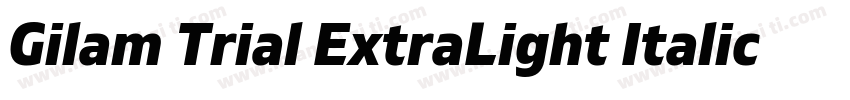 Gilam Trial ExtraLight Italic Gila字体转换